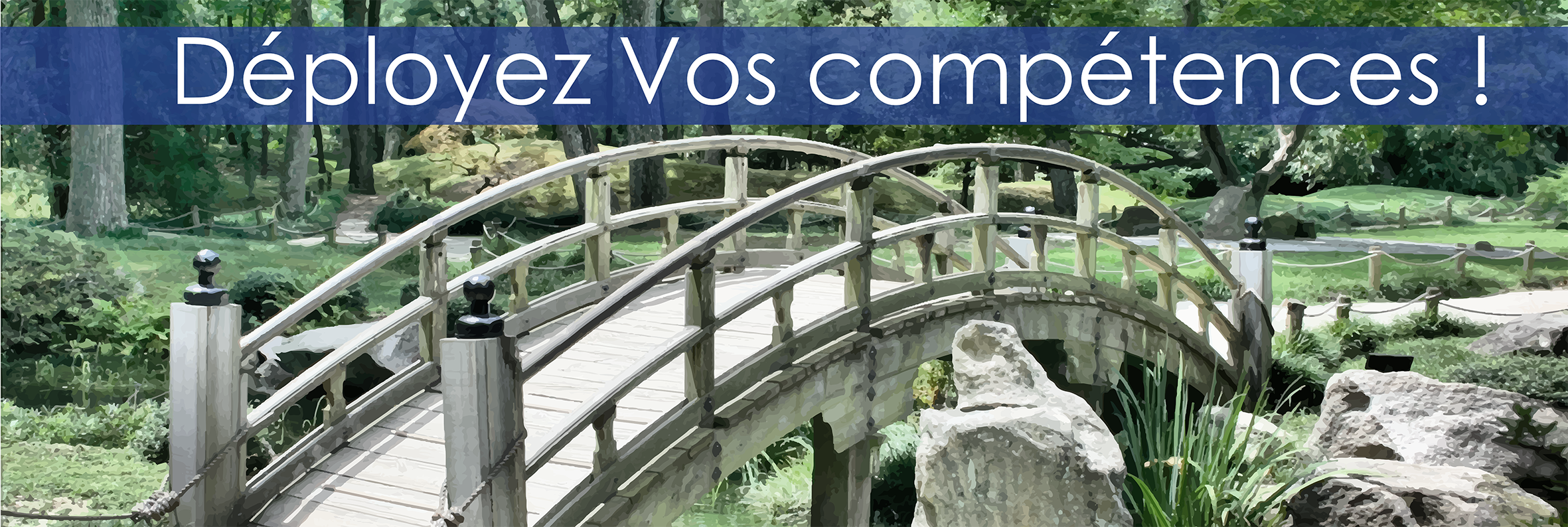 Déployez vos compétence !